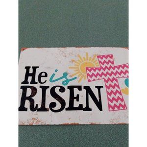 He Is Risen Retro Vintage Tin Signs 8 X 12 (168)